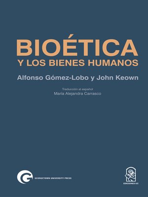 cover image of Bioética y los bienes humanos